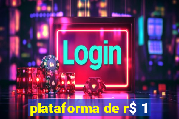 plataforma de r$ 1